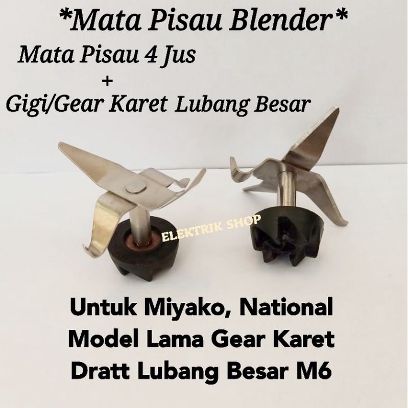 MATA PISAU BLENDER MIYAKO MATA PISAU 4 + GIGI/GEAR KARET MODEL LAMA DRATT BESAR