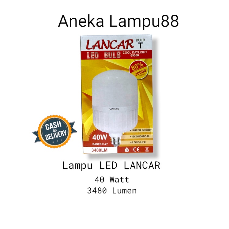 LAMPU LED 40 WATT LANCAR PUTIH SNI - BOHLAM LAMPU JUMBO 40WATT - LAMPU 40 WATT