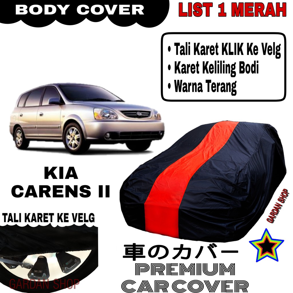 Body Cover KIA CARENS II List Single MERAH Sarung Mobil Penutup Carens PREMIUM