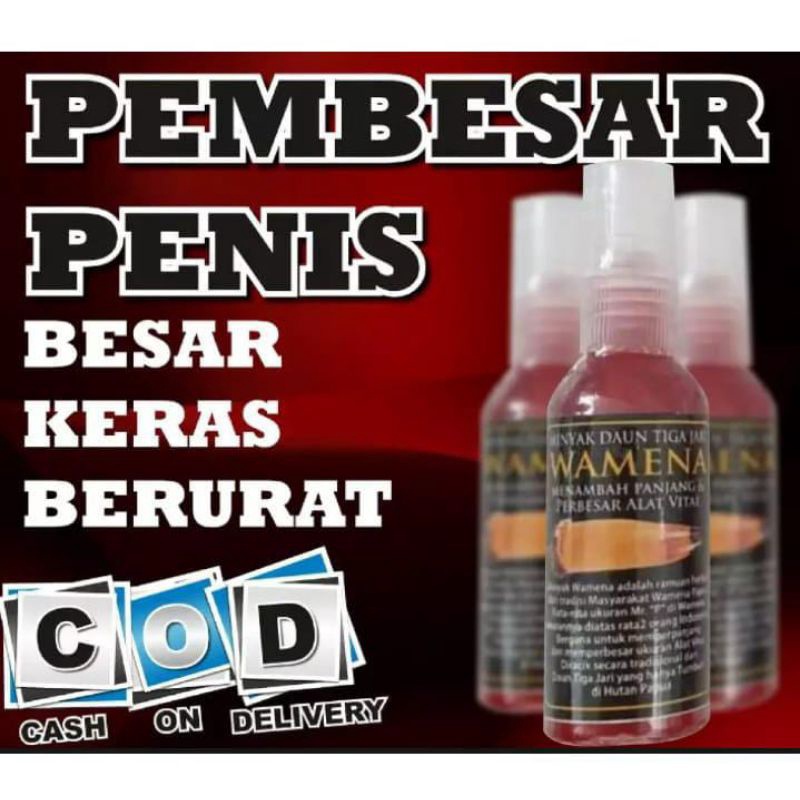 MINYAK WAMENA ASLI 100% TERBUKTI MEMBESAR PENIS