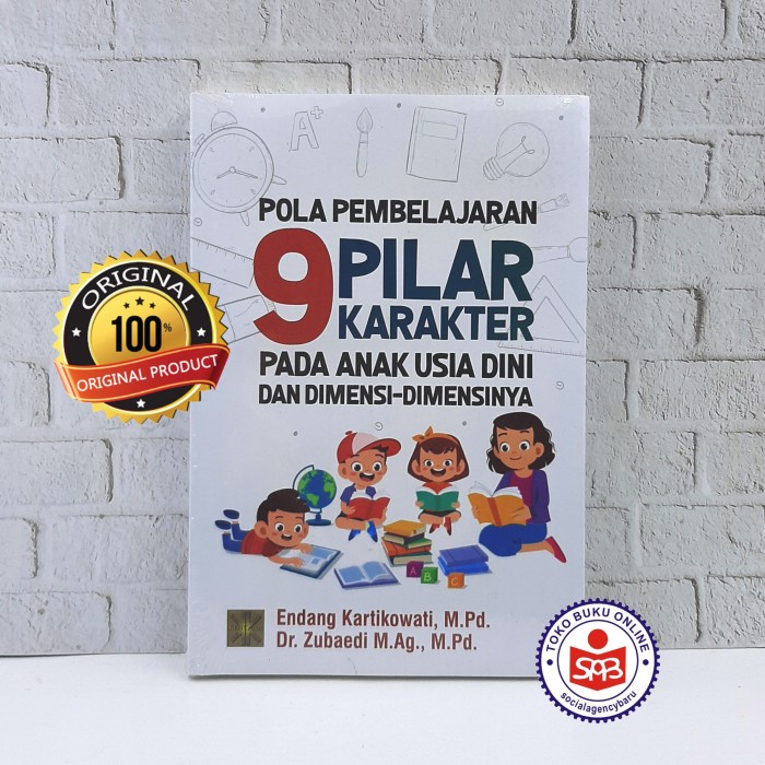 Pola Pembelajaran 9 Pilar Karakter - Endang Kartikowati