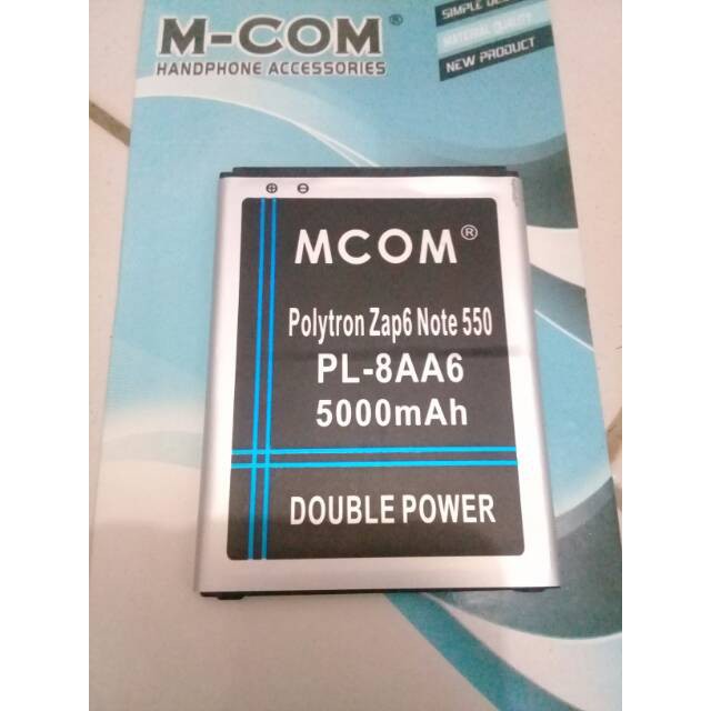 Battery Batre Baterai Double Power Mcom Polytron Zap 6 Note 4G 550 PL-8AA6 PL8AA6