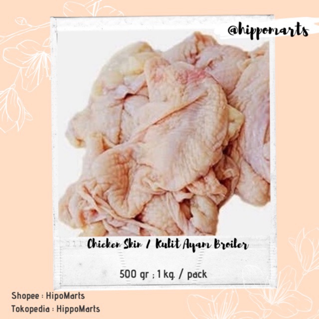 Kulit Ayam Broiler / Chicken Skin