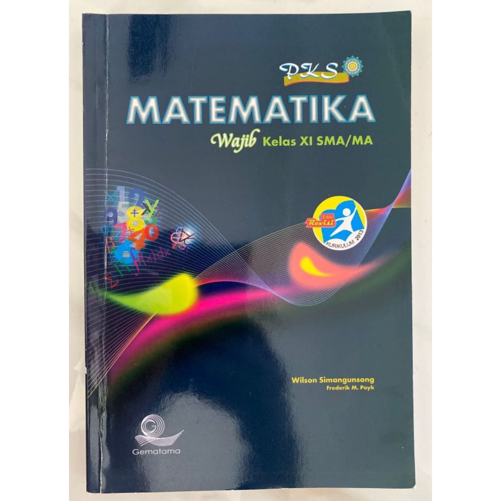 Buku Paket Cetak Pelajaran Matematika Wajib Kelas 11 PKS Gematama Kurikulum 2013 Edisi Revisi / SMA 