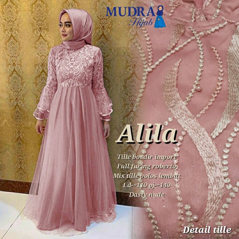 ALILLA MAXI, DRES CANTIK DAN ANGGUN ORIGINAL MUDRA HIJAB, TILE BORDIR IMPORT FULL FURING, BAWAH TILE