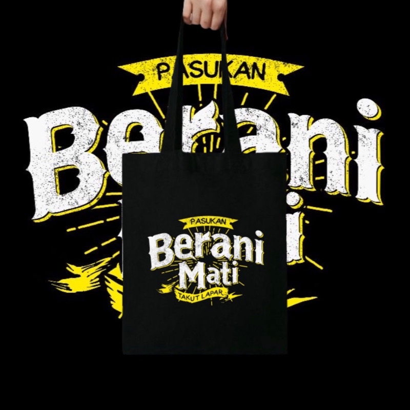 TOTE BAG “PASUKAN BERANI MATI TAKUT LAPAR” - TOTE BAG KATA KATA - RESLETING HITAM PRIA WANITA TAS SE