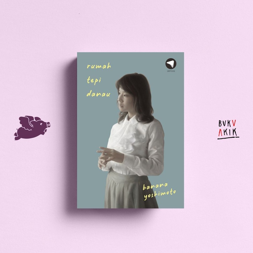 Rumah Tepi Danau - Banana Yoshimoto