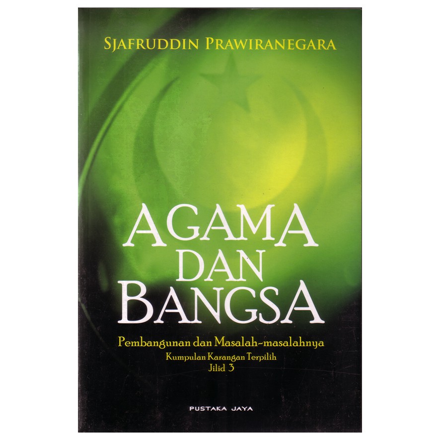 Agama dan Bangsa: Pembangunan & Masalahnya - Sjafruddin Prawiranegara