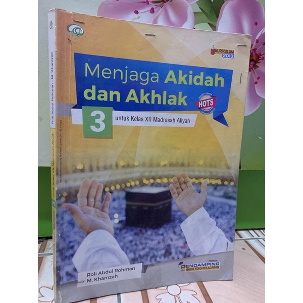 menjaga Akidah dan Akhlak kelas 12 Aqila