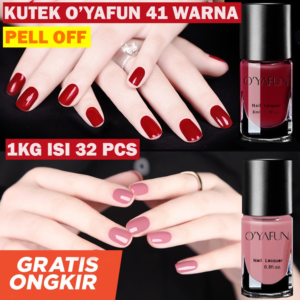 KUTEK OYAFUN NAILS POLISH 41 WARNA KUTEKS HALAL  PELL OFF 