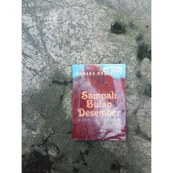 Sampah Bulan Desember ( kumpulan cerpen ) Hamsad Rangkuti