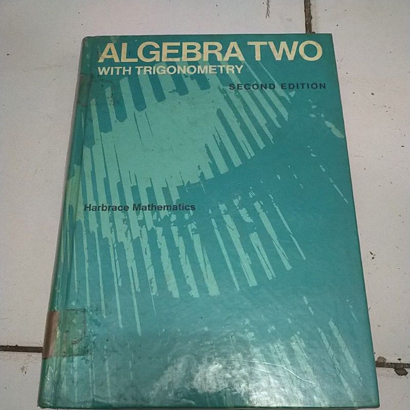 ORIGINAL ALGEBRA WITH TRIGONOMETRY TWO SECOND EDITION