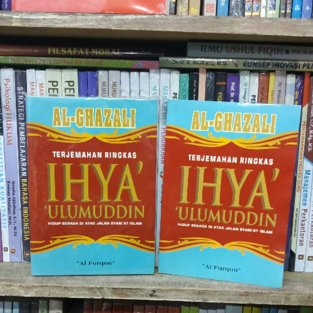 Buku Terjemahan Ringkas IHYA ULUMUDDIN - Al-Ghazali - Al Furqon