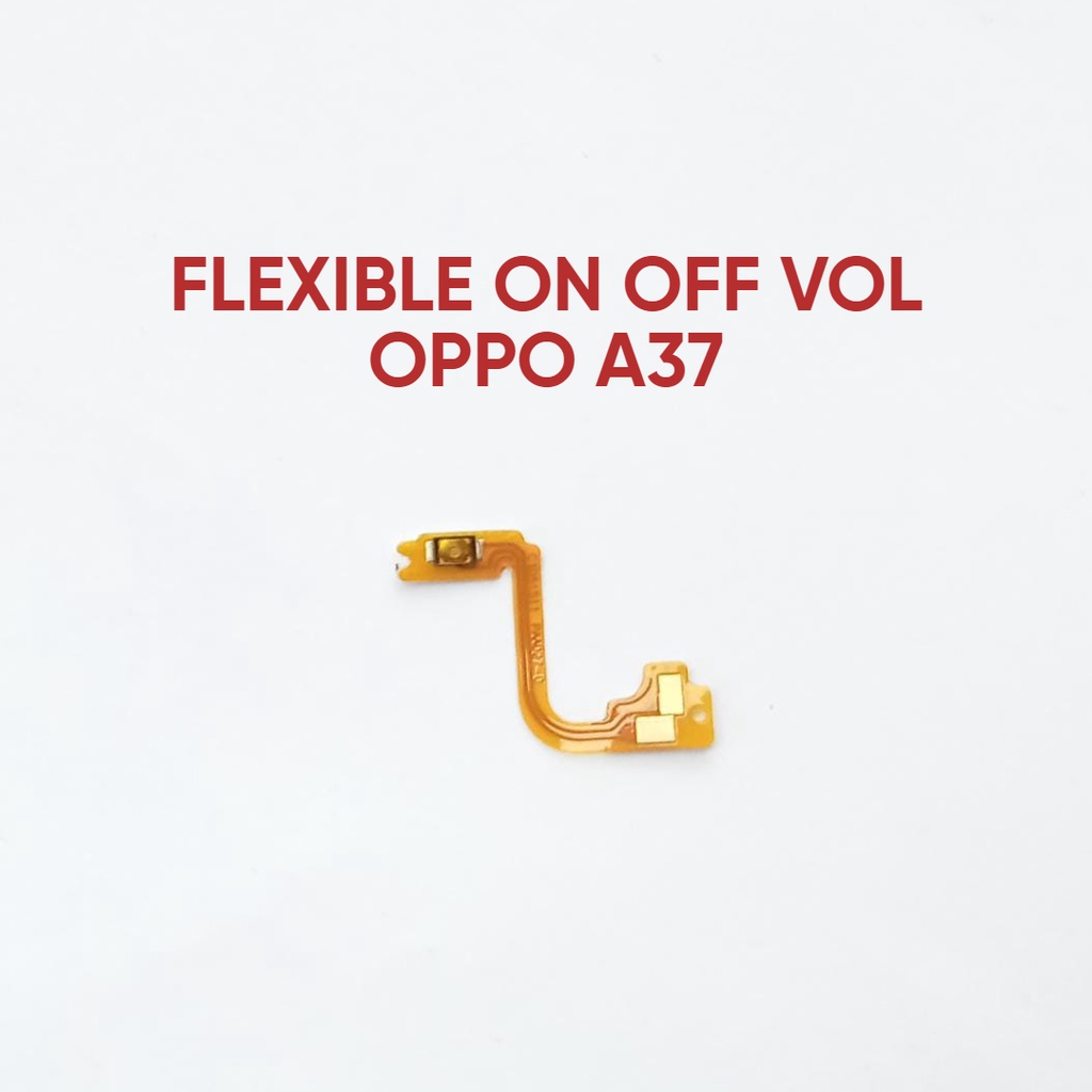 Oppo A37 On Off Flexible Switch Tombol on off bagian dalam Oppo A37