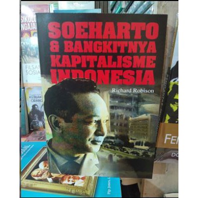 Buku SOEHARTO & BANGKITNYA KAPITALISME INDONESIA - Richard Robison