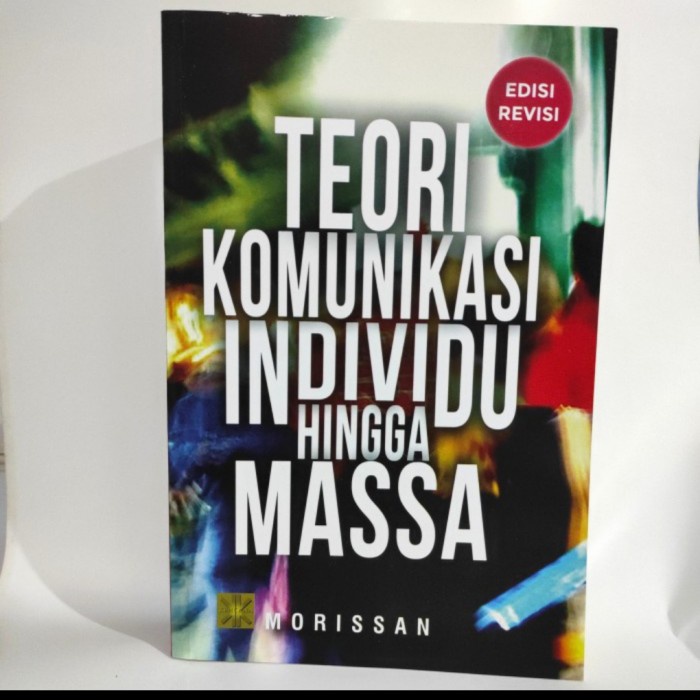 

FLASH SALE!!! BUKU TEORI KOMUNIKASI INDIVIDU HINGGA MASSA. EDISI REVISI. MORISSON TERBARU