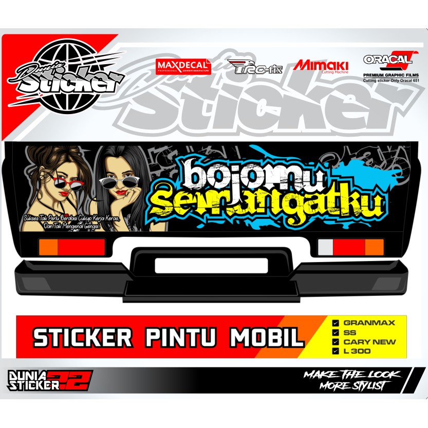 Sticker Stiker Pintu Belakang Mobil Pick Up BOJOMU SEMANGATKU / L300 / FUTURA / CARRY SS