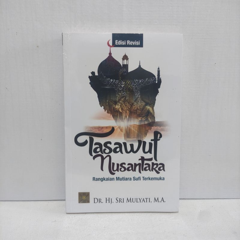 TASAWUF NUSANTARA - Sri Mulyati