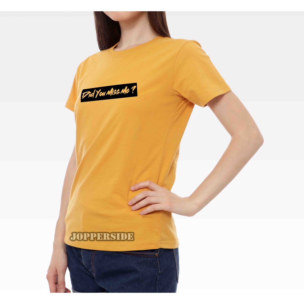 JOPPERSIDE T SHIRT KAOS DISTRO WANITA PEREMPUAN CEWEK SLIMFIT PREMIUM DID YOU MISS ME TW15