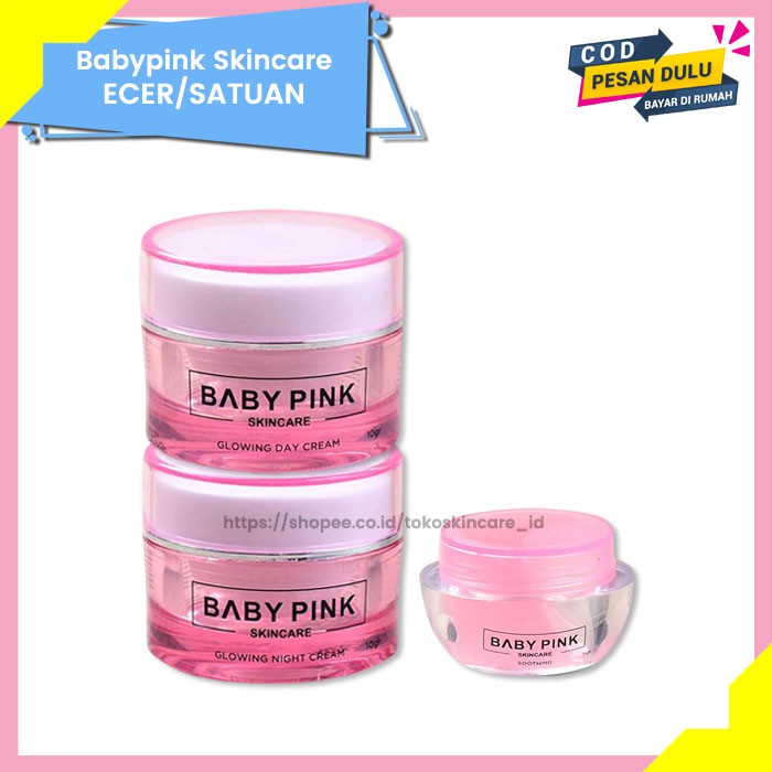 Glowing Day Cream &amp; Night Cream &amp; Soothing Gel Baby Pink Skincare Original BPOM