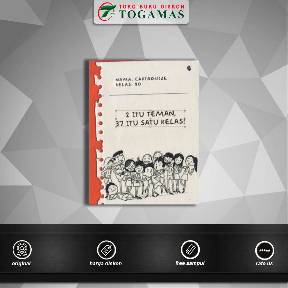 2 Itu Teman, 37 Itu Satu Kelas