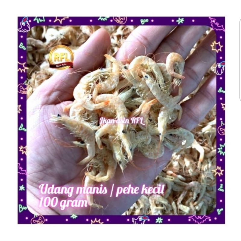 

udang manis / pehe kecil 100gram
