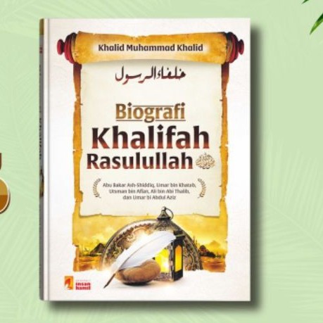 Biografi Khalifah Rasulullah