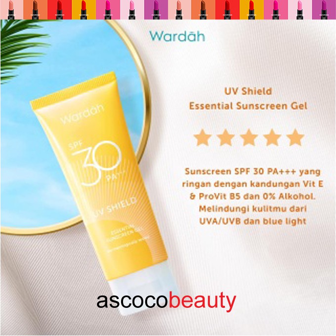 Wardah UV Shield Essential Sunscreen Gel SPF 30 Sun Screen Tabir Surya Matahari  40ml ✰ ascocobeauty ✰