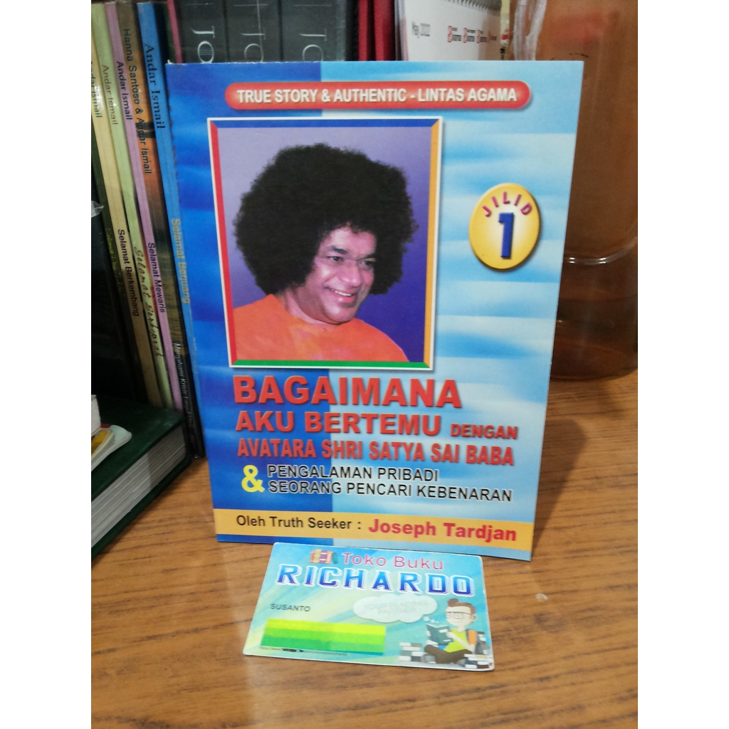 Buku Bagaimana Aku Bertemu dengan Avatara Shri Satya Sai Baba --- Joseph Tardjan