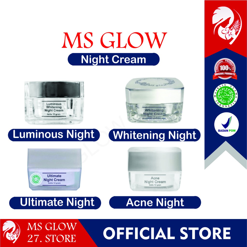 NIGHT CREAM MS GLOW ORIGINAL - CREM MALAM WHITENING ACNE ULTIMATE LUMINOUS
