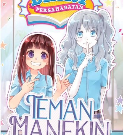 

DIARY PERSAHABATAN #2: TEMAN MANEKIN