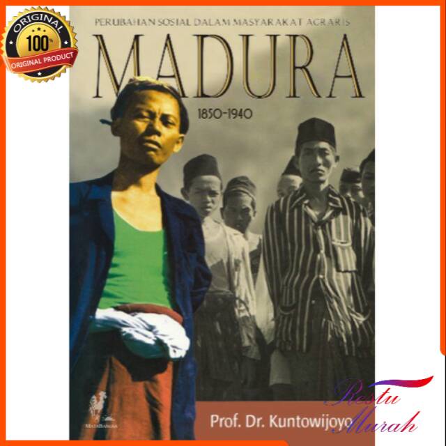Perubahan Sosial Dalam Masyarakat Agraris Madura 1850-1940