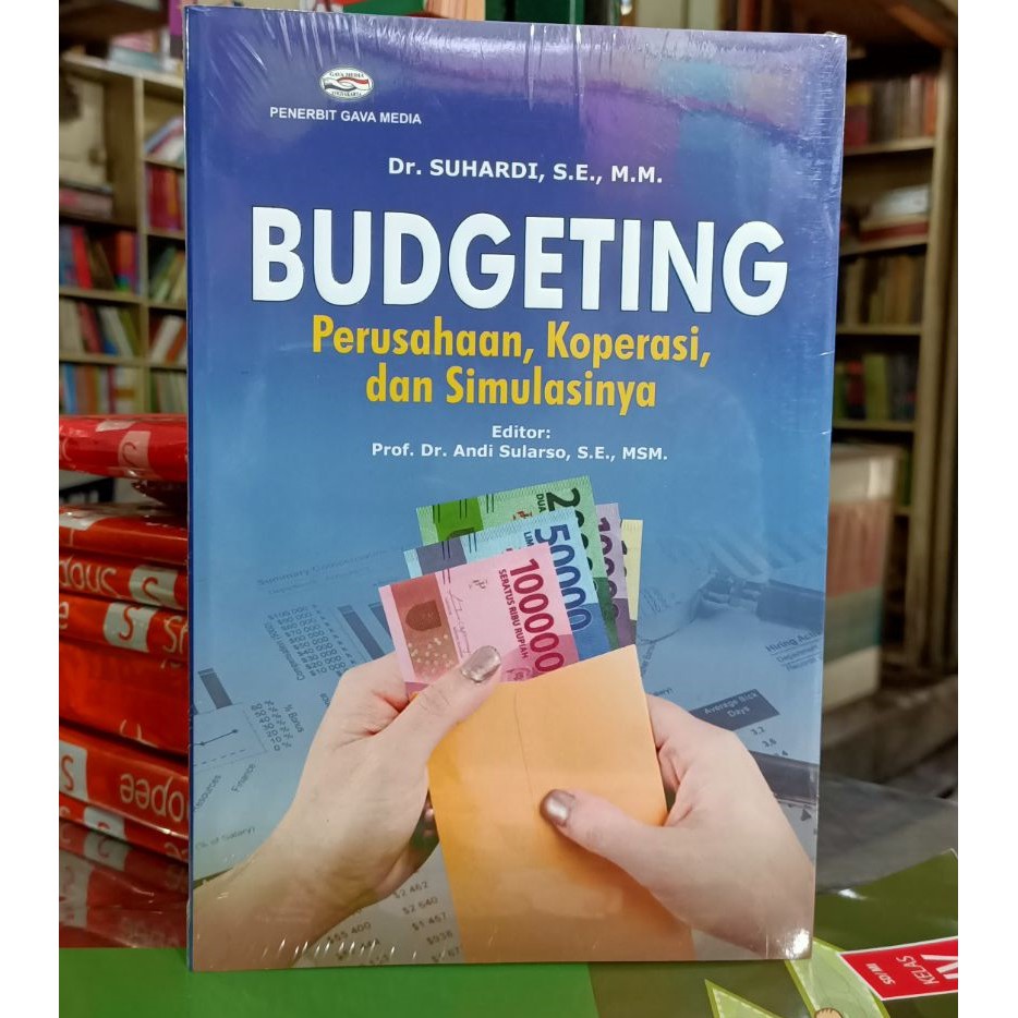 Budgeting : Perusahaan, Koperasi, dan Simulasinya - Suhardi - Gava Media