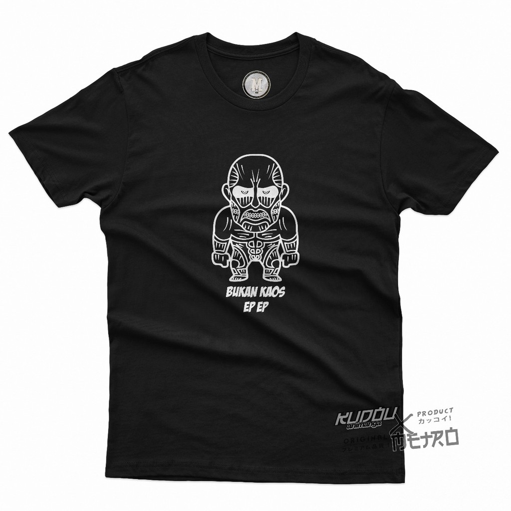 Kaos Colossal Titan Bukan EPEP Attack On Titan Anime Manga SNK AOT Tshirt Wibu Otaku Unisex
