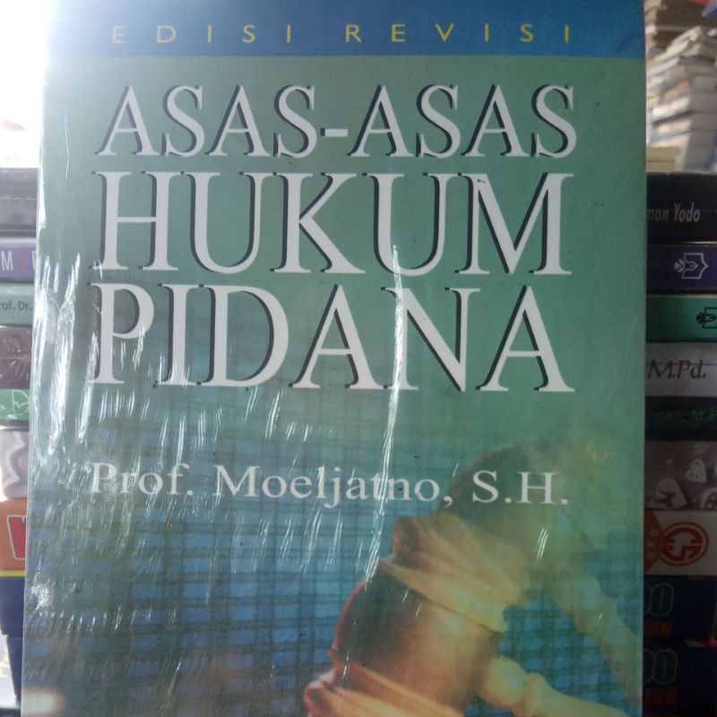 

Buku Asas2 Hukum Pidana by Moeljatno