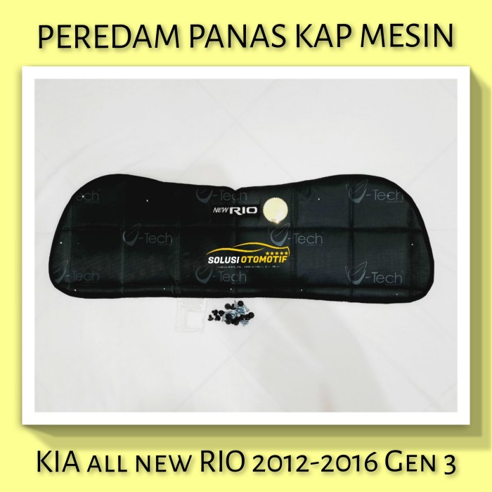 KIA RIO All New Pelindung Peredam Panas Kap Mesin Mobil VTECH + Klip