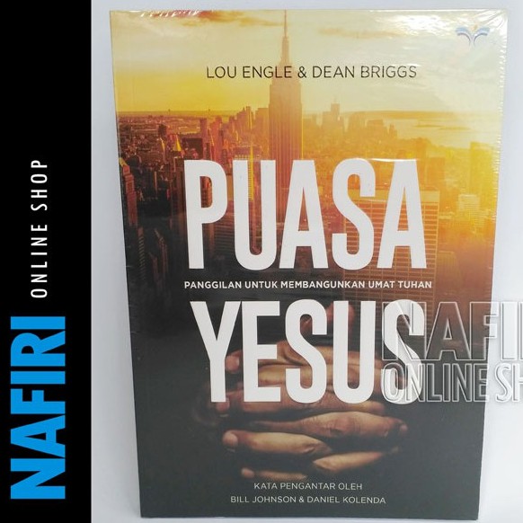 Buku PUASA YESUS Lou Engle dan Dean Briggs Book Kehidupan Kekristenan