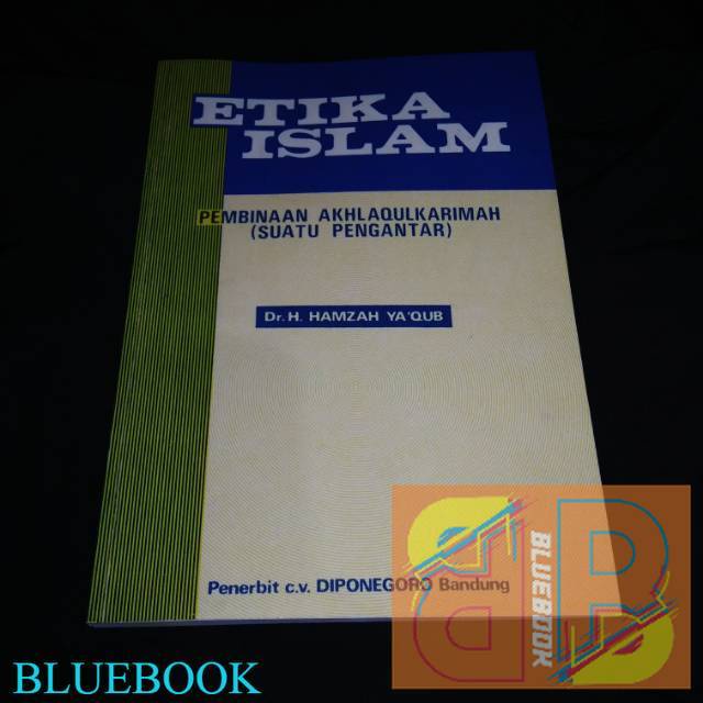 Etika islam pembinaan akhlakulkarimah suatu pengantar