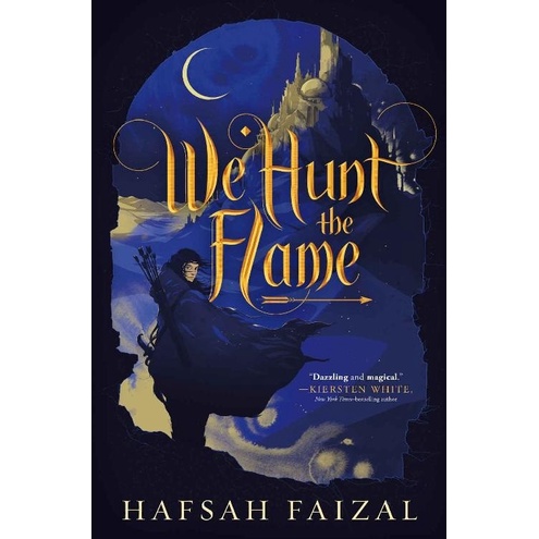 We Hunt the Flame by Faizal, Hafsah