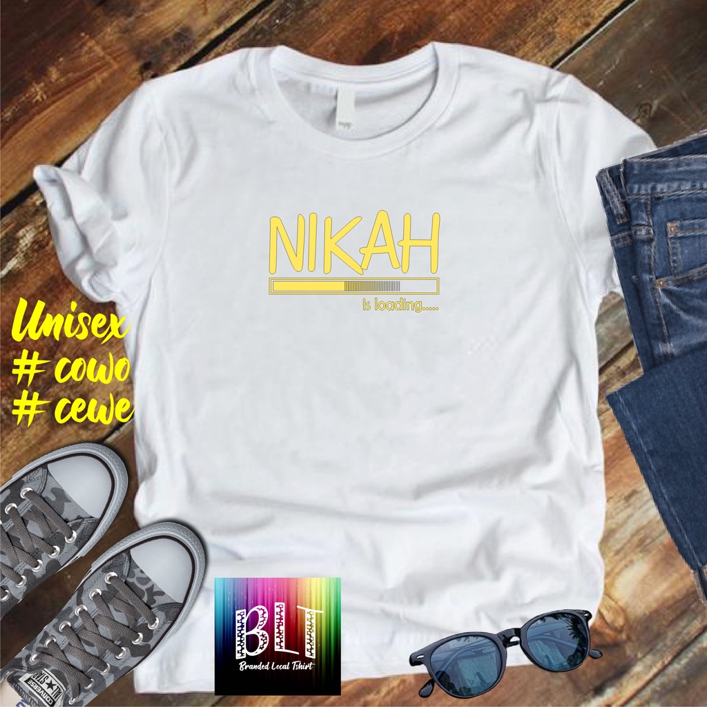 Cod/Kaos Nikah is loading/Kaos Terlaris Kualitas Terjamin Kaos Pria Distro Hits2022/Kaos Murah Kaos Cotton 30s Kaos katun/Kaos Bergambar Kaos Distro Kaos Pria Dan Wanita Kaos Kata2 Lucu Kaos Viral/Kaos Promo/Best Seller