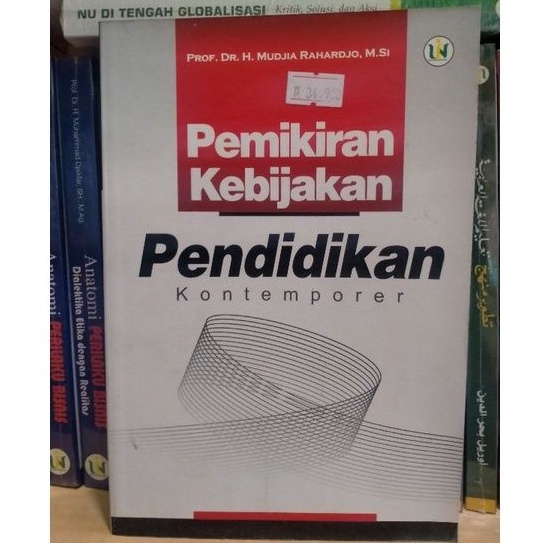 Pemikiran Kebijakan Pendidikan Kontemporer - Mudjia Rahardjo