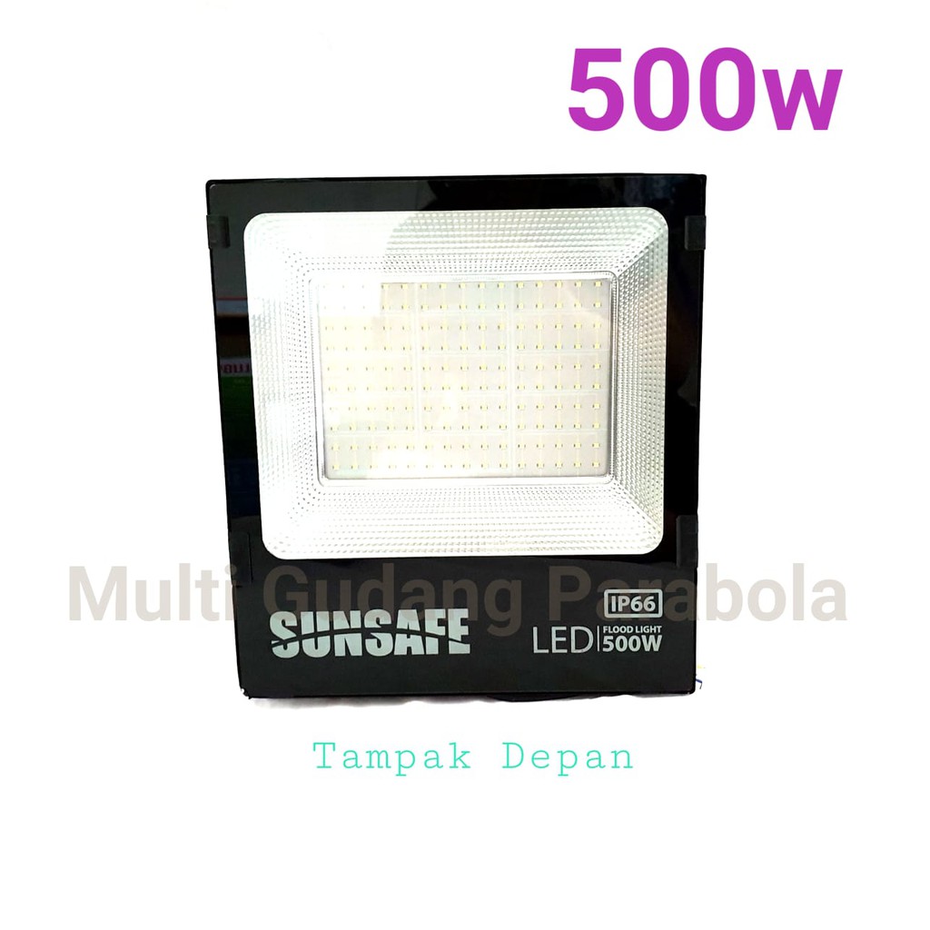 Sunsafe Flood Light 500 watt LED Sorot Lampu sorot super murah