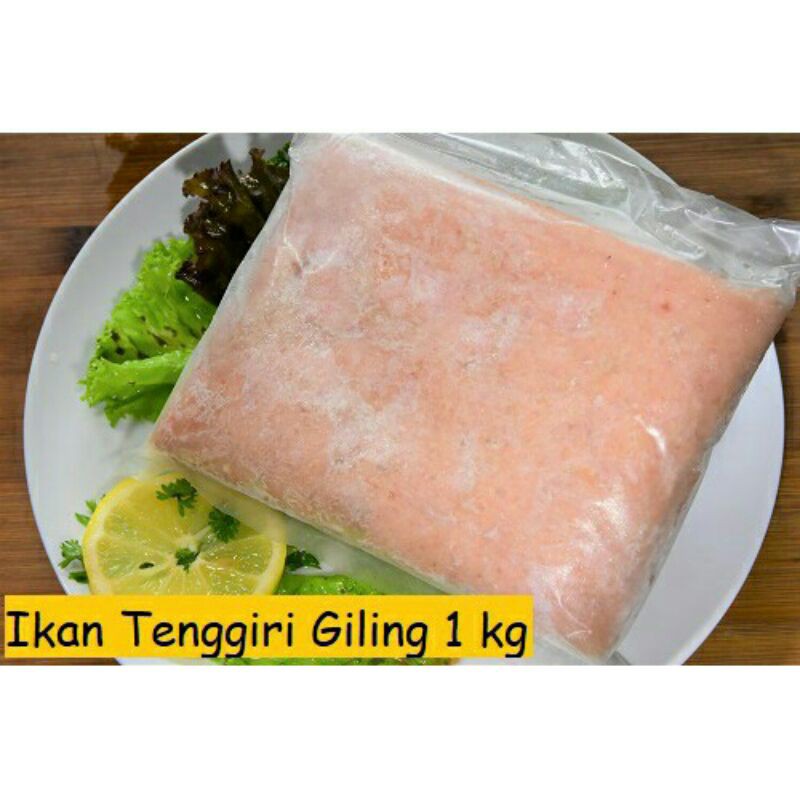 IKAN TENGGIRI GILING SUPER TENGGIRI FROZEN