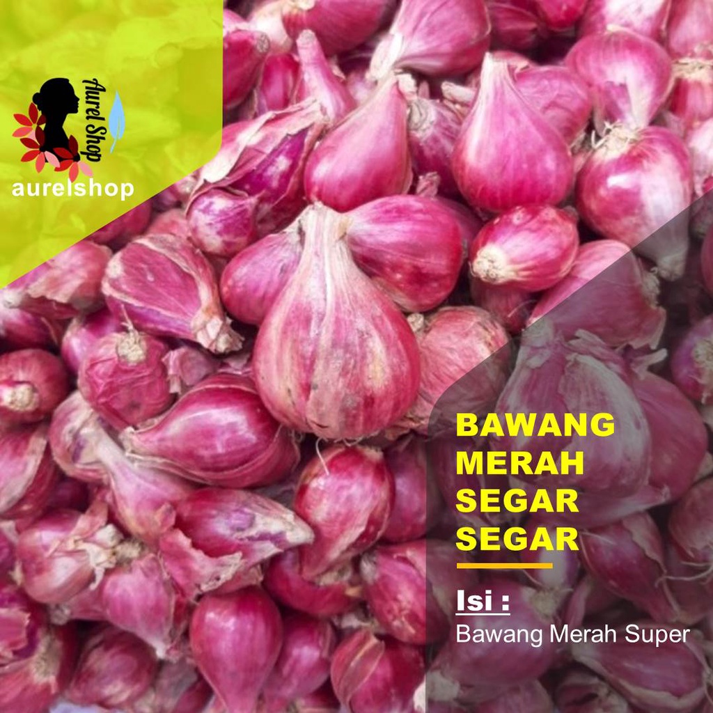 

Bawang Merah Super Segar 1 kg