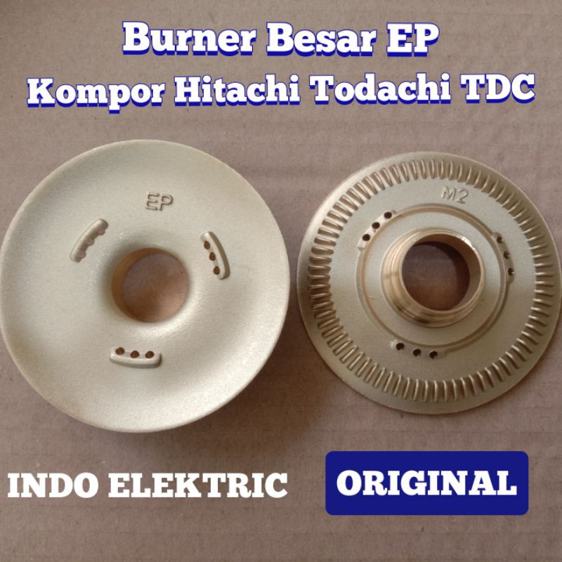 BURNER KUNINGAN BESAR EP ORIGINAL KOMPOR GAS TODACHI HITACHI TDC