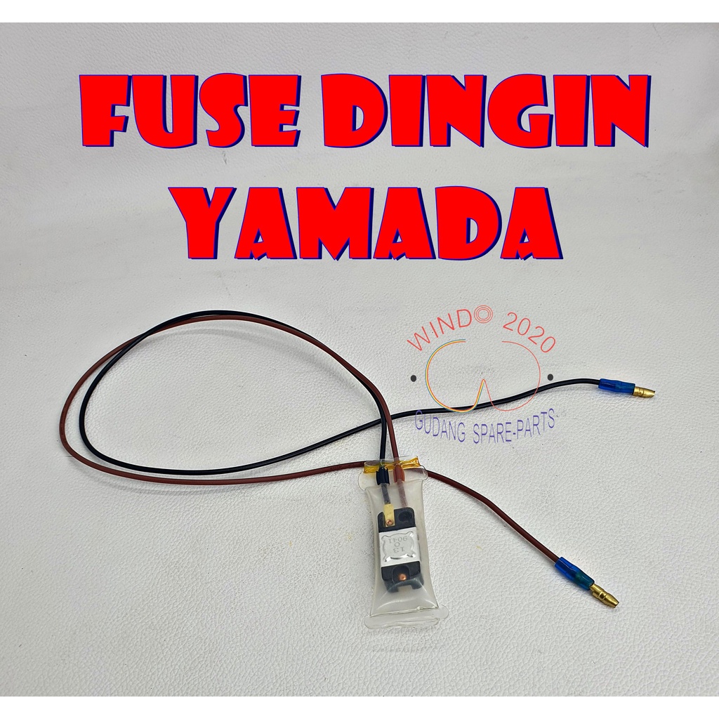 FUSE YAMADA | FUSE DINGIN SINGLE | FUSE BEMETAL | FUSE DINGIN | FUSE KULKAS SINGLE | FUSE DEFROST