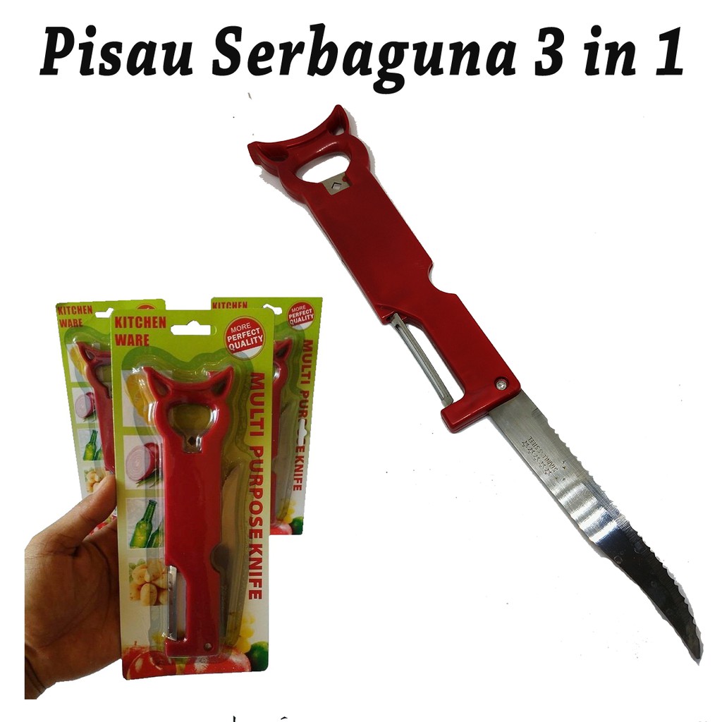 Pisau Dapur Serbaguna 3 in 1 (pisau,peeler, pembuka botol)