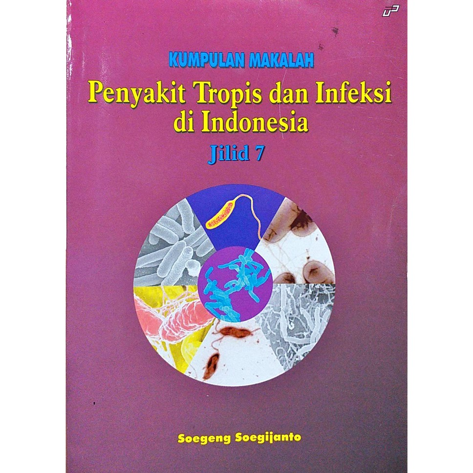 Jual KUMPULAN MAKALAH PENYAKIT TROPIS DAN INFEKSI DI INDONESIA 07 ...