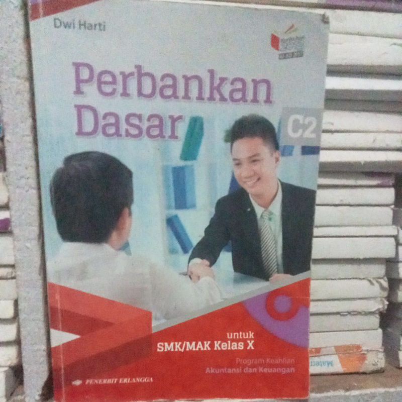 buku perbankan dasar untuk SMK kelas 10 program keahlian akuntansi dan keuangan penerbit Erlangga ku