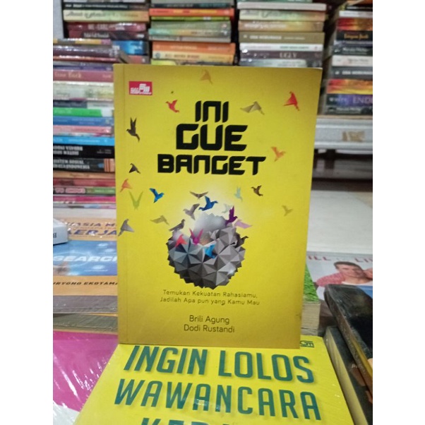 OBRAL BUKU MOTIVASI / BUSINESS / PENGEMBANGAN DIRI / INSPIRASI / EKONOMI / TRANDING / WAWANCARA KERJA / RAHASIA MUDAH MENDAPATKAN PEKERJAAN / SENI MEMPENGARUHI DAN MENJUAL / RAHASIA SUKSES / MENJADI MANUSIA LEBIH HIDUP / MURAH ORIGINAL-INI GUE BANGET